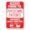 Signmission Reserved Parking for Physicians Patient Heavy-Gauge Aluminum Sign, 12" x 18", A-1218-23080 A-1218-23080 - alternate 1